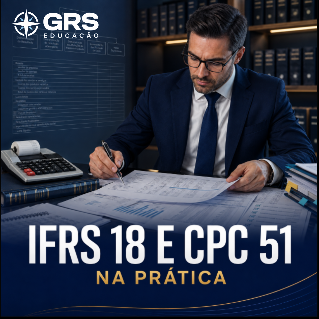 Capa do curso IFRS 18 e CPC 51 - Na Prática (Apresentação e Divulgação nas Demonstrações Financeiras)